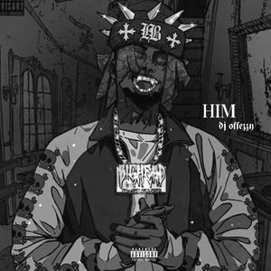 HiM (feat. KiLLKODY) [Explicit]