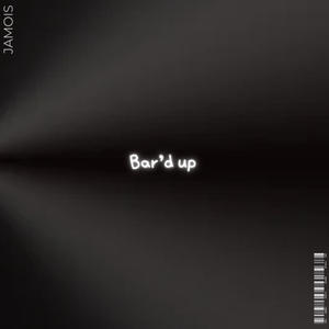 Bar'd Up (Explicit)