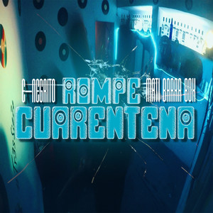 Rompe cuarentena (Explicit)