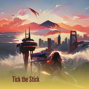 Tick the Stick
