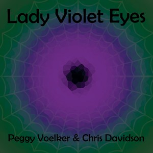 Lady Violet Eyes (feat. Chris Davidson)