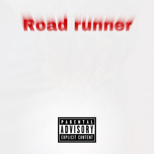 Road Runner (Explicit)