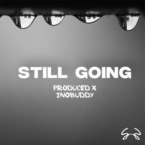 Still Going (Explicit)