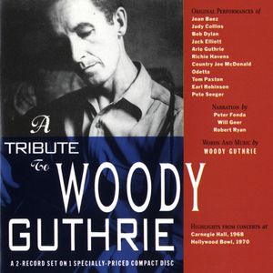 A Tribute To Woody Guthrie