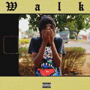 WALK WOCK WOKE (Explicit)