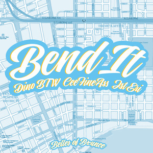 Bend It (Belles of Bounce) [Explicit]