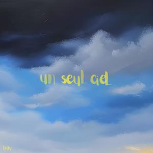 Un Seul Ciel (Explicit)