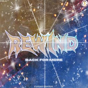 Rewind 2 : Back for More (Explicit)