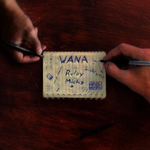 WANA (feat. Micha) (Explicit)