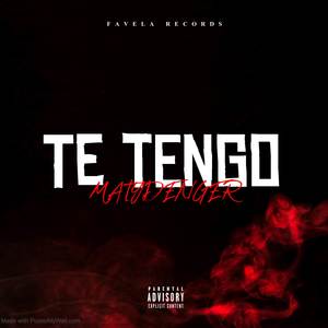 Te Tengo (Explicit)