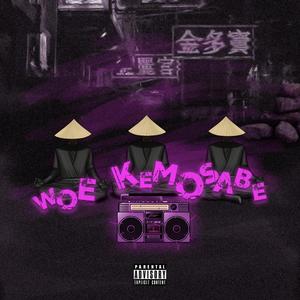 Woe Kemosabe (feat. A.C Harris & Magnum Mike) (Radio Edit)