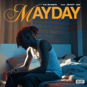 MAYDAY (Explicit)