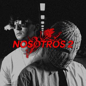 NOSOTROS 2 (feat. YUB3RO)