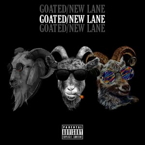 Goated/New Lane (Explicit)