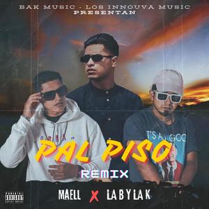 Pal Piso RMX (feat. Maell) [Explicit]