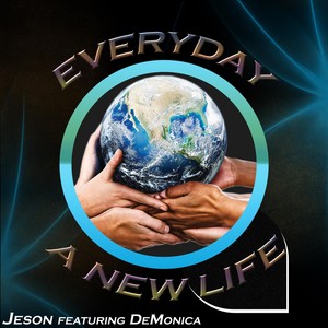 Everyday a New Life (feat. Demonica)