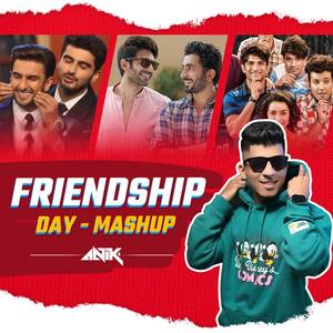 Friendship Day (Mashup)