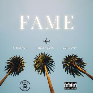 Fame (feat. J.Mxllxon & Cvrl Cvly) [Explicit]