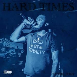 Hard Times (Explicit)