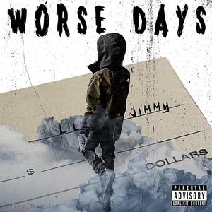 Worse Days (Explicit)