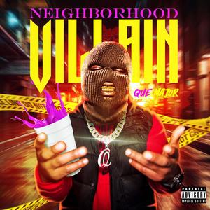 Neighborhood Villain (Explicit)