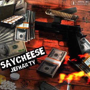 Say Cheese (Explicit)