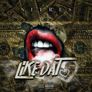 Like Dat (Explicit)