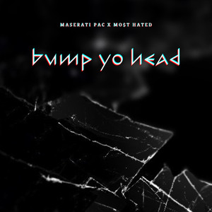 BUMP YO HEAD (Explicit)