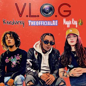 Vlog (feat. Kxrdvrxy & Maggie Kiing) [Explicit]