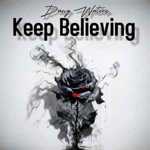 Keep Believing