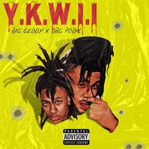 YKWII (feat. DBG Podie) [Explicit]