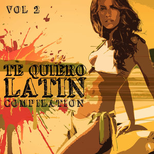 Te Quiero – Latin Compilation Vol. 2