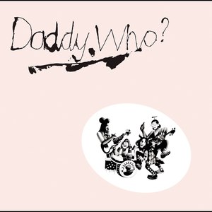 Daddy Who? Daddy Cool (40th Anniversary Edition)