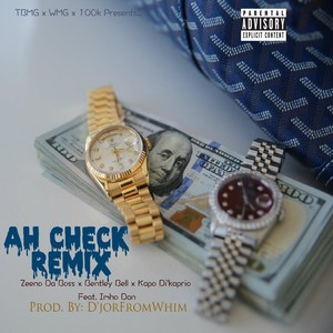 Ah Check (Remix) [feat. Imho Dan]