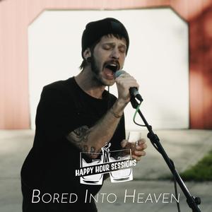Bored Into Heaven (feat. Skuff Micksun & George Chase Jr.)