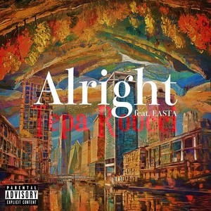 Alright (feat. EASTA) [Explicit]