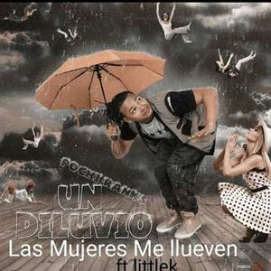 Las Mujeres Me Llueven(feat. Little K)