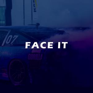 FACE IT (Explicit)