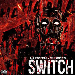 Switch (feat. Narico) (Explicit)