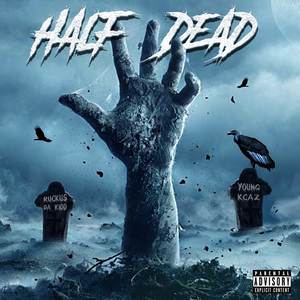 Half Dead (Explicit)