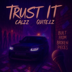 Trust It (Explicit)