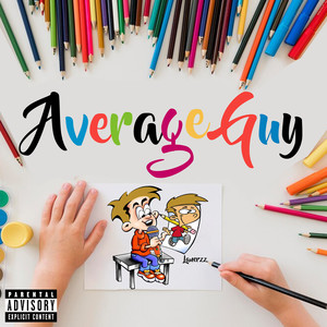 Average Guy (Explicit)