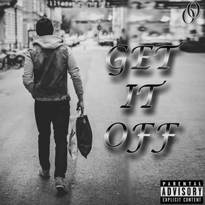 Get It Off (Explicit)