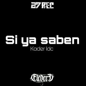 Si Ya Saben (feat. Kader LDC) (Explicit)