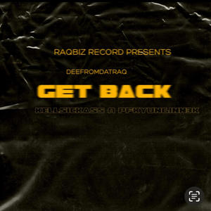 Get back (feat. Kellsickass & Pfkyunginn3k) [Explicit]