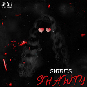 Shawty (Explicit)