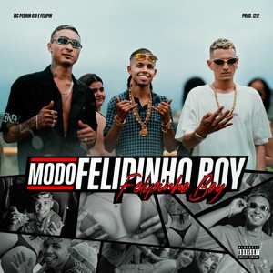 Modo Felipinho Boy (Explicit)