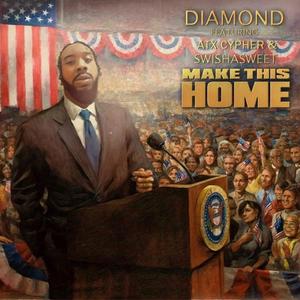 Make This Home (feat. ATX_CYPHER) (Radio Edit)