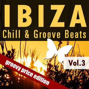 Ibiza Chill & Groove Beats (Vol. 3)