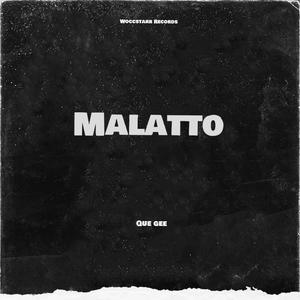 Malatto (Explicit)